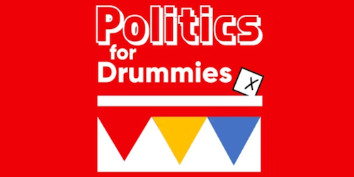 Politics for Drummies